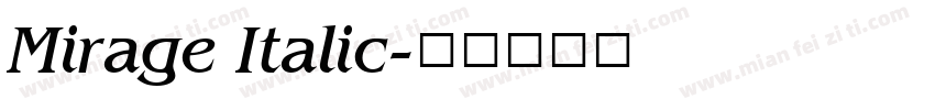 Mirage Italic字体转换